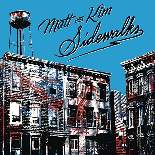 Matt & Kim: Sidewalks