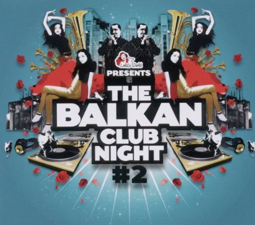 The Balkan Club Night # 2