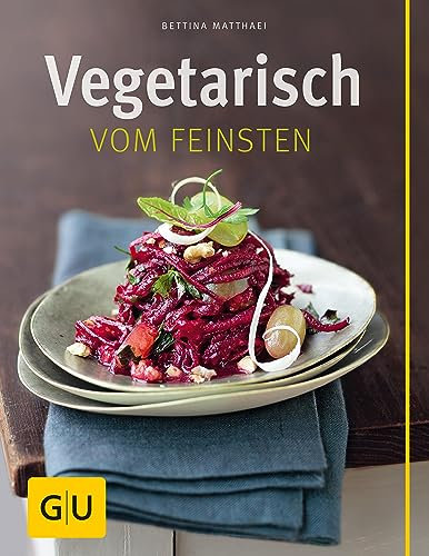 Vegetarisch vom Feinsten (GU Vegetarisch)