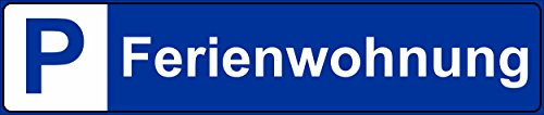 Schild – Ferienwohnung – Parkplatz Kfz Kennzeichen Nummernschild Parkplatzschild Parkschild – S19R-blau