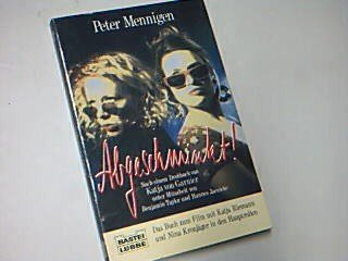 Abgeschminkt. Das Buch zum Film mit Katja Riemann und Nina Kronjäger, Bastei 12150 ; 9783404121502