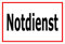 Melis Folienwerkstatt Schild – Notdienst – 15x10cm, 30x20cm und 45x30cm – Bohrlöcher Aufkleber Hartschaum Aluverbund -S00285B