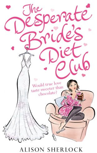 The Desperate Bride's Diet Club (English Edition)