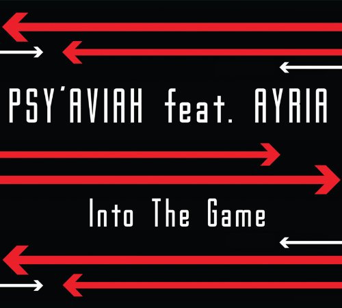 Psy'aviah Feat. Ayria - Into The Game