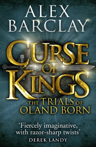Curse of Kings (The Trials of Oland Born, Book 1) (English Edition)