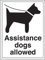 VSafety Assistance Dogs Allowed Sign - Portrait - 300mm x 400mm - 1mm Rigid Plastic