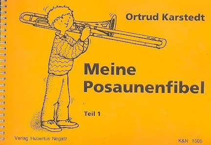 Meine Posaunenfibel Band 1: Posaunenschule für Kinder
