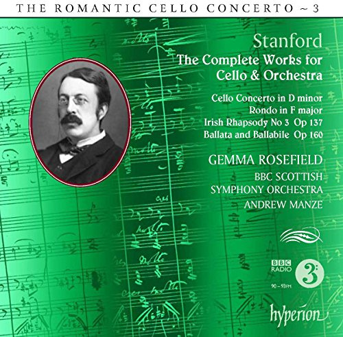 Stanford: The Complete Works for Cello & Orchestra
