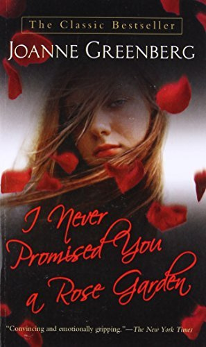 I Never Promised You a Rose Garden by Joanne Greenberg (2009-06-17)