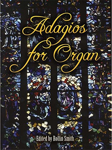 Adagios For Organ. Für Orgel