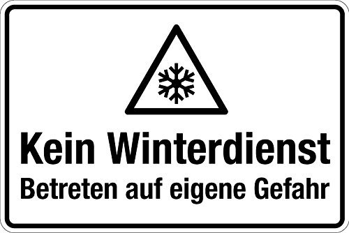Winterschild - Kein Winterdienst Betreten auf eigene Gefahr - Aluminium - 30 x 45 cm