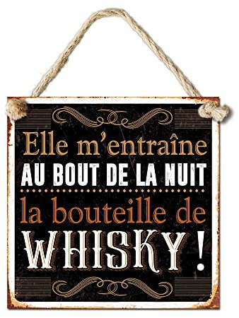 Plaque déco métal 20 x 20 cm elle m'entraîne au bout de la nuit la bouteille de whisky !