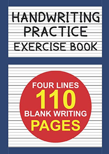 Handwriting Practice Book: A4 - Four lines handwriting book - 110 Pages|English handwriting Practice Books|Writing Paper for Letters with ... ... adults |learning to write|Large Size A4