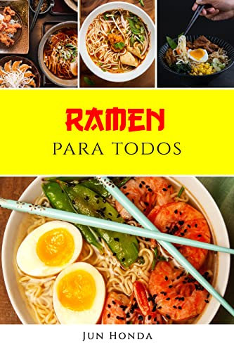 Ramen para todos (Recetas de cocina nº 3)