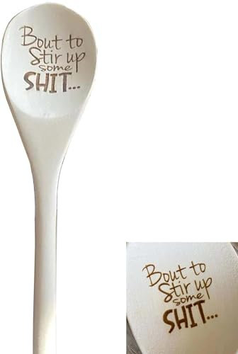 Cuillère en bois humoristique gravée « Bout to Stir Up Some Shit » - Cadeau de Noël personnalisé - 30,5 cm (1 pièce)