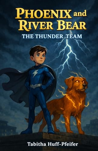 Phoenix and River Bear: The Thunder Team