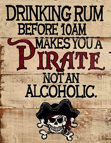 ASSCA Metal Advertising Sign Wall Door Plaque Decorative Tin Metal For Home Office Bar Coffee Shop Pub Shed Man Cave - Wood Style Drinking Rum Before 10am makes Pirate Alcoholic Fun Quote