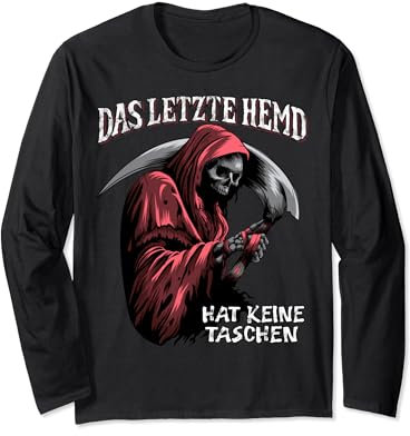 Das letzte Hemd hat keine Taschen lustiges Sarkasmus Langarmshirt