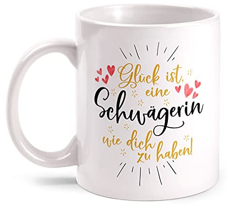 Fashionalarm Tasse Glück ist eine Schwägerin wie Dich zu haben - Tasse beidseitig Bedruckt Spruch & Motiv | Geschenk-Idee Hochzeit Familie, Weiß 330 ml