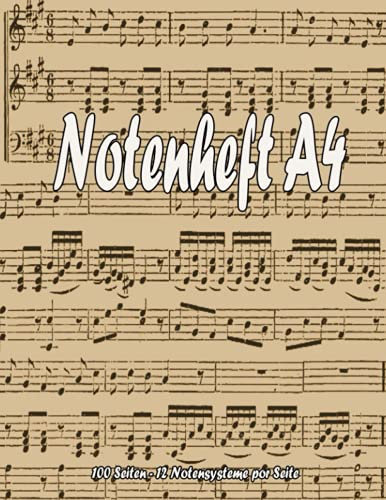 Notenheft A4: Notenbuch A4, Notenpapier 12 Systeme pro Seite. 100 Blanko-Notenblätter.großes Lineal - Notizbuch Für Musiker, Komponisten, Musikkurse, Songwriter
