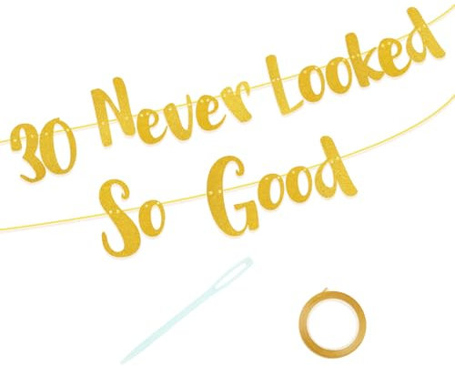 Girlande 30 Geburtstag, Glitzer Banner Deko Never Looked So Good zum 30., Goldfarbenes Geburtstagsbanner 30. Geburtstag und Jahrestag für Party Dekorationen
