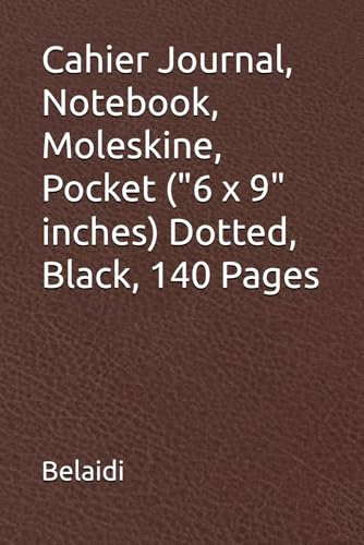 Cahier Journal, Notebook, Moleskine, Pocket (6 x 9) Dotted 140 Pages