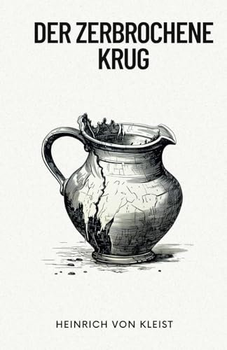 Der zerbrochene Krug: Originalausgabe