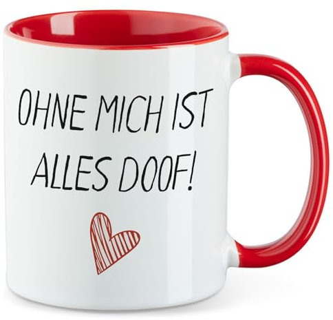 Huuraa Teetasse Ohne mich ist alles doof Geschenk 330ml Rot Ohne mich ist Präsent