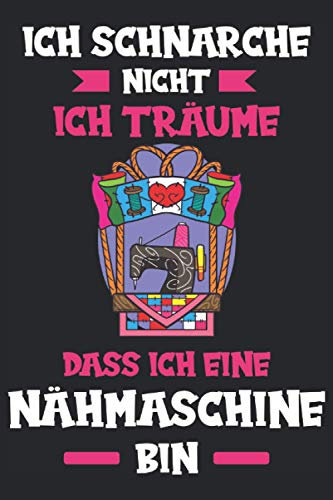 Nähen Nähmaschine Schneider Hobby Handarbeit Nadel Notizbuch: Nähen Zubehör | Nähen Buch