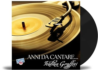 Anni da Cantare... Italian Graffiti, Compilation Musicale, Vinile 180 gr, Radio Italia