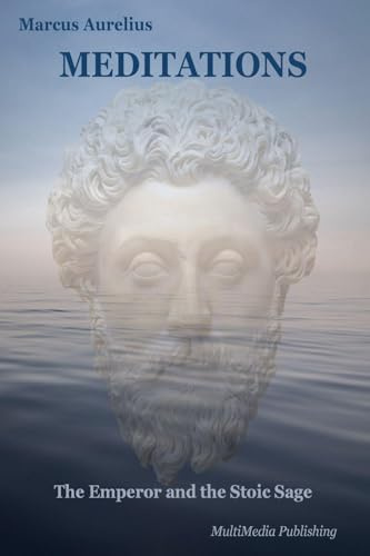Meditations: Annotated: The Emperor and the Stoic Sage: Philosophical Themes