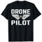 Drohnen Drohne Pilot Quadrocopter Drone Fliegen Geschenk T-Shirt