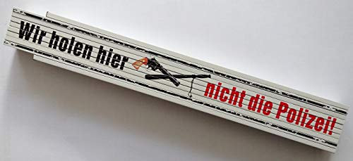 Zollstock Gliederstab Meterstab 2m Wir holen hier nicht die Polizei
