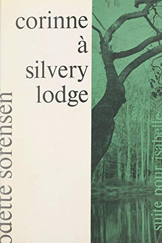 Corinne à Silvery Lodge (French Edition)