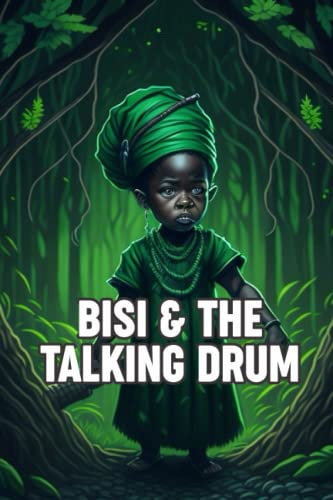 BISI AND THE TALKING DRUM