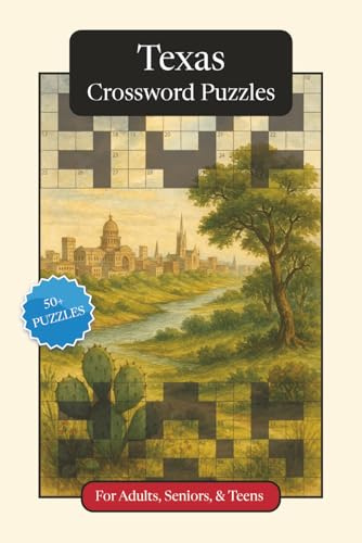 Texas Crossword Puzzles: Crossword Puzzles with Easy to Read Print about Texas, History, Geography and More | 6x9 inches, 120 pages | 50+ Puzzles ... ... Relaxation (U.S. States Crossword Puzzles)
