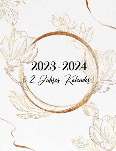 2023 - 2024 2 Jahres Kalender: Großer Zweijahresplaner | 2-Jahres-Monatsplaner Kalender 2023-2024 | Januar 2023 bis Dezember 2024 - 24 Monate mit Feiertagen | Agenda-Zeitplan-Organizer