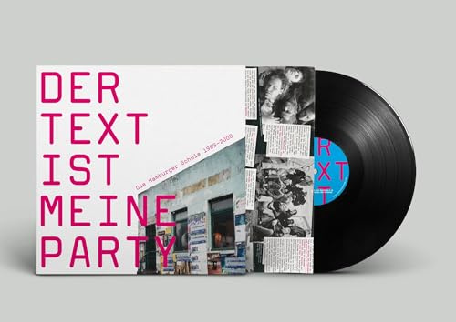 Der Text ist meine Party (Die Hamburger Schule 1989-2000)