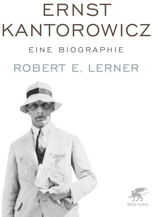 Ernst Kantorowicz: Eine Biographie