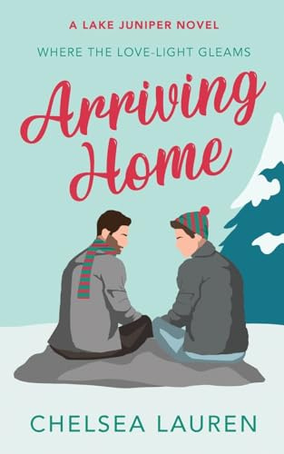 Arriving Home (Lake Juniper Series)
