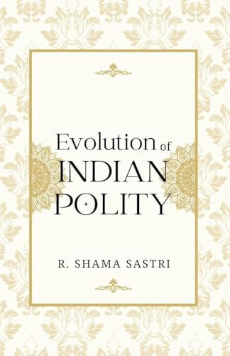 Evolution of INDIAN POLITY