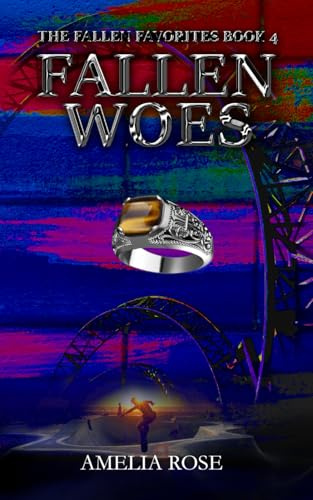 Fallen Woes: The Fallen Favorites Book 4