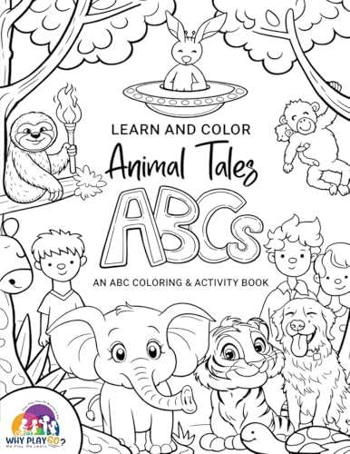 Learn and Color with Animal Tales ABCs (Black & White Version): An ABC Coloring and Activity Book