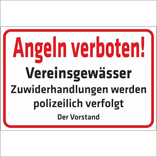 INDIGOS UG - Schild Angeln verboten - Vereinsgewässer - Zuwiderhandlungen Werden polizeilich verfolgt - 300x200 mm - 3mm Aluverbund Schilder für Hotel, Firma, Schutz, Kita, Arzt - Hinweisschild