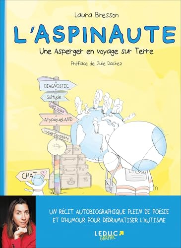 L'Aspinaute: Une Asperger en voyage sur Terre