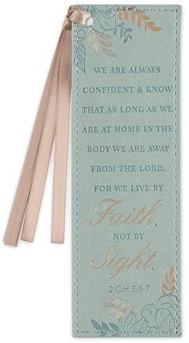 Christian Art Gifts Teal Faux Leather Floral Bookmark for Women: Walk by Faith - 2 Corinthians 5: 6-7 Inspirational Bible Verse, Heat-Debossed & Gold Accents with Taupe Satin Ribbon Reading Accessory