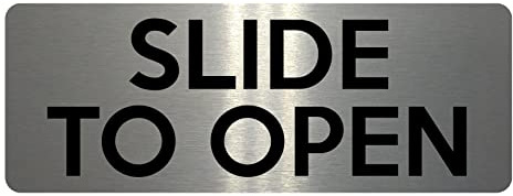 1806 SLIDE TO OPEN Door House Shop Metal Aluminium Plaque Sign (120x40mm, Brushed Silver)
