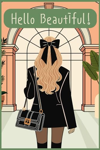 Hello Beautiful! Fashion Journal: Chic elegant gift for fashionistas