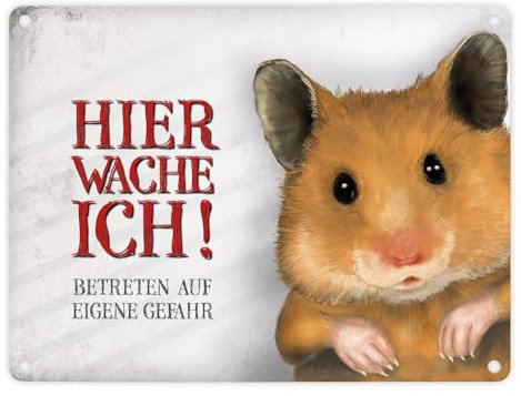 Metallschild mit Hamster Motiv und Spruch: Betreten auf eigene Gefahr - Hier wache ich!