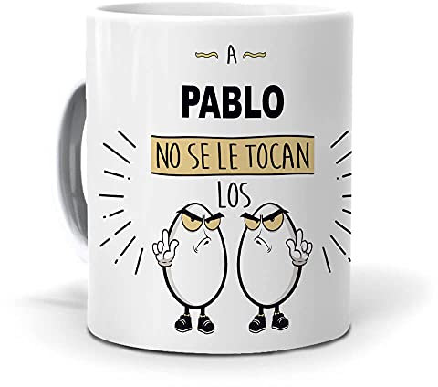 Taza A Pablo no se le tocan los Huevos. Cerámica AAA - 350 ml.